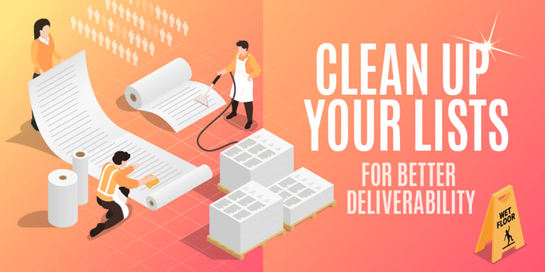 How to clean up your email list for better deliverability